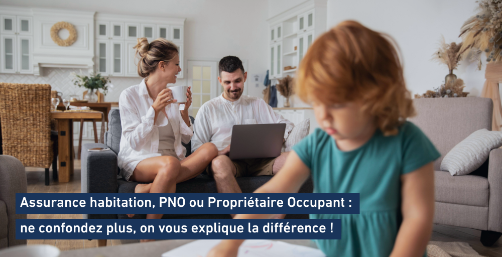 Quelle est la différence entre PNO et Propriétaires occupants ?